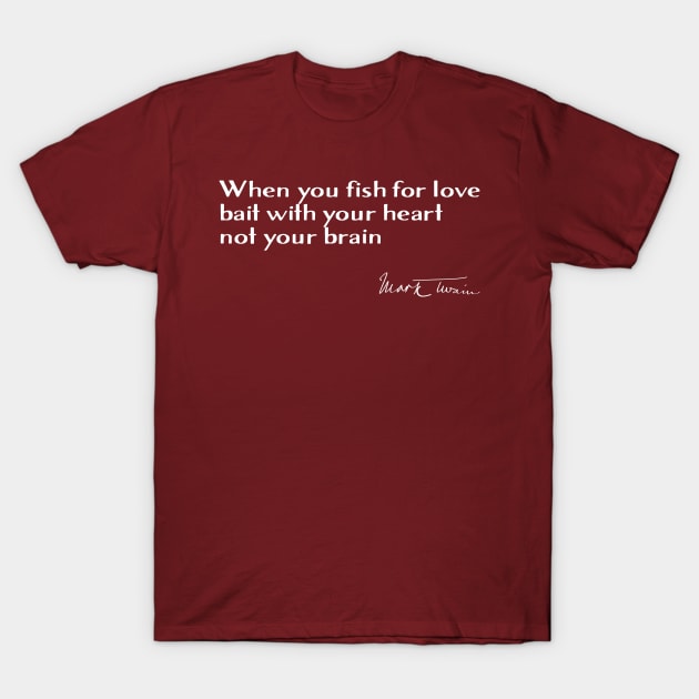 How to Fish for Love T-Shirt by numpdog